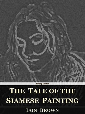 cover image of The Tale of the Siamese Painting